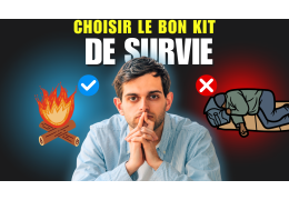 Comment choisir un kit de survie adapté à vos besoins ?