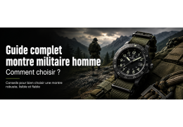 Guide Complet Montre Militaire Homme 2026 — Comment Choisir ?
